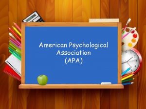 American Psychological Association APA APA Style 6 th