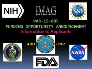 PAR15 085 FUNDING OPPORTUNITY ANNOUNCEMENT Information to Applicants