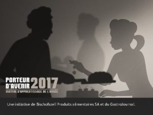 Une initiative de Bischofszell Produits alimentaires SA et