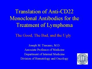 Translation of AntiCD 22 Monoclonal Antibodies for the