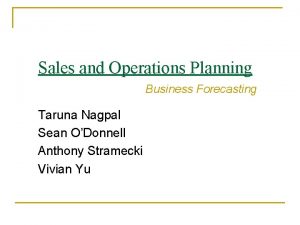Sales and Operations Planning Business Forecasting Taruna Nagpal