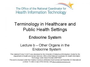 Terminology in Healthcare and Public Health Settings Endocrine