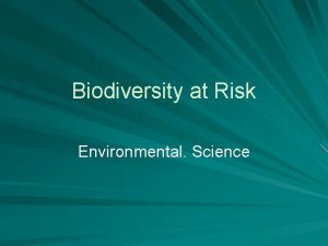 Biodiversity at Risk Environmental Science Extinction The extinction