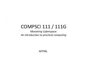 COMPSCI 111 111 G Mastering Cyberspace An introduction