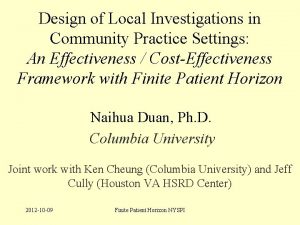 Design of Local Investigations in Community Practice Settings