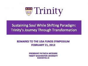 Sustaining Soul While Shifting Paradigm Trinitys Journey Through