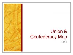 Union Confederacy Map 1861 North v South Civil