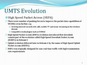 UMTS Evolution v High Speed Packet Access HSPA