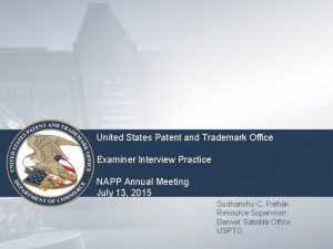 United States Patent and Trademark Office Examiner Interview