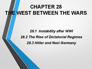CHAPTER 28 THE WEST BETWEEN THE WARS 28