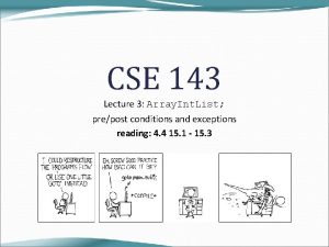 CSE 143 Lecture 3 Array Int List prepost