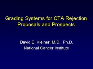 Grading Systems for CTA Rejection Proposals and Prospects