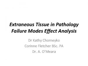 Extraneous Tissue in Pathology Failure Modes Effect Analysis