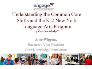 Understanding the Common Core Shifts and the K2