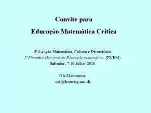 Convite para Educao Matemtica Crtica Educao Matemtica Cultura