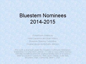 Bluestem Nominees 2014 2015 Power Point created by