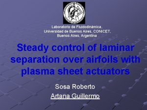 Laboratorio de Fluidodinmica Universidad de Buenos Aires CONICET