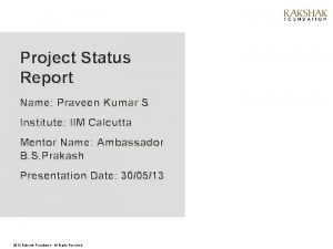 Project Status Report Name Praveen Kumar S Institute