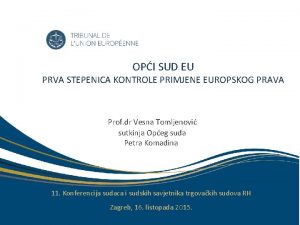 OPI SUD EU PRVA STEPENICA KONTROLE PRIMJENE EUROPSKOG