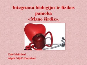 Integruota biologijos ir fizikos pamoka Mano irdis Zen