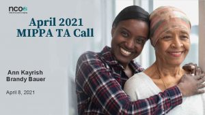 April 2021 MIPPA TA Call Ann Kayrish Brandy