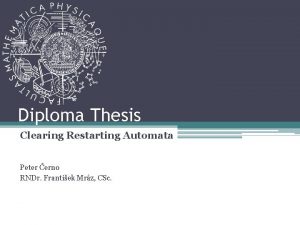 Diploma Thesis Clearing Restarting Automata Peter erno RNDr