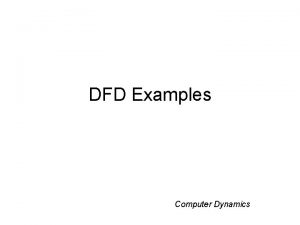 DFD Examples Computer Dynamics Creating Data Flow Diagrams