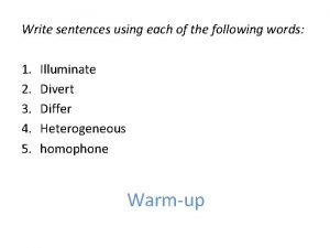 Write sentences using each of the following words