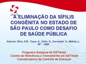 A ELIMINAO DA SFILIS CONGNITA NO ESTADO DE