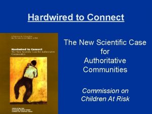 Hardwired to Connect The New Scientific Case for