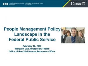 UNCLASSIFIED NON CLASSIFI 1 People Management Policy Landscape