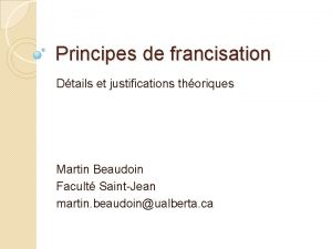 Principes de francisation Dtails et justifications thoriques Martin