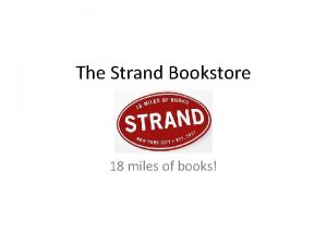 The Strand Bookstore 18 miles of books Waiting