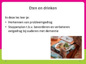 Eten en drinken In deze les leer je