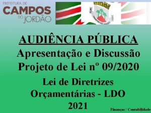 AUDINCIA PBLICA Apresentao e Discusso Projeto de Lei