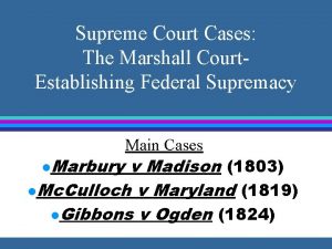 Supreme Court Cases The Marshall Court Establishing Federal