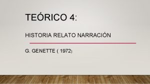 TERICO 4 HISTORIA RELATO NARRACIN G GENETTE 1972
