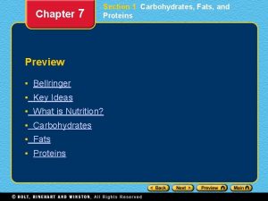 Chapter 7 Section 1 Carbohydrates Fats and Proteins