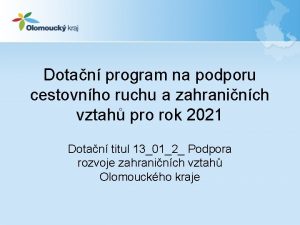 Dotan program na podporu cestovnho ruchu a zahraninch