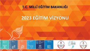 T C MLL ETM BAKANLII 2023 ETM VZYONU