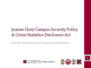 Jeanne Clery Campus Security Policy Crime Statistics Disclosure