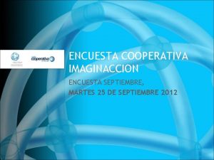 ENCUESTA COOPERATIVA IMAGINACCION ENCUESTA SEPTIEMBRE MARTES 25 DE