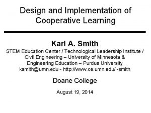 Design and Implementation of Cooperative Learning Karl A