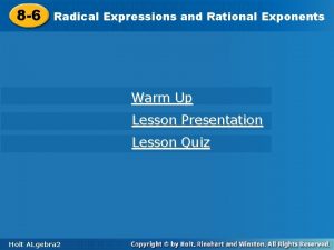 8 6 Radical Expressions and Rational Exponents Warm