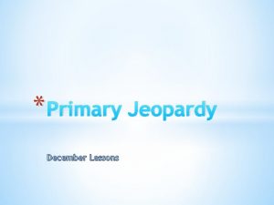 Primary Jeopardy December Lessons Tithing Honoring Names Do