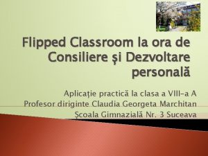 Flipped Classroom la ora de Consiliere i Dezvoltare