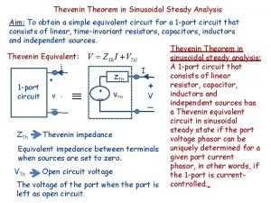 Thevenin Theorem in Sinusoidal Steady Analysis Aim To