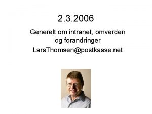 2 3 2006 Generelt om intranet omverden og