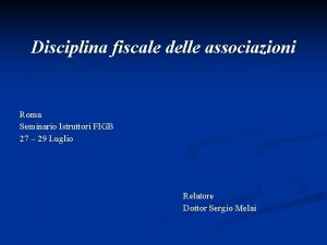 Disciplina fiscale delle associazioni Roma Seminario Istruttori FIGB