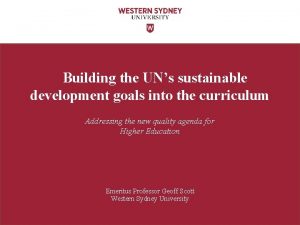 Building the UNs sustainable development goals into the